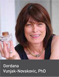 Gordana Vunjak-Novakovic, PhD.